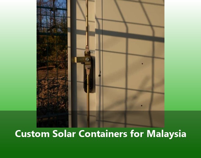 Custom Solar Containers for Malaysia